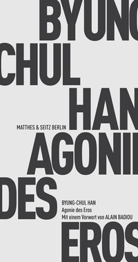 Abbildung von: Agonie des Eros - Matthes & Seitz Berlin