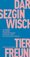 Cover: Tierisch beste Freunde - Matthes & Seitz Berlin