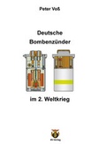 Cover: Deutsche Bombenz&uuml;nder im 2. Weltkrieg - 4V-Verlag