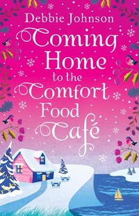 Abbildung von: Coming Home to the Comfort Food Cafe - One More Chapter