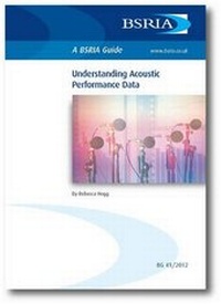 Enlarge image Cover: Understanding Acoustic Performance Data - BSRIA