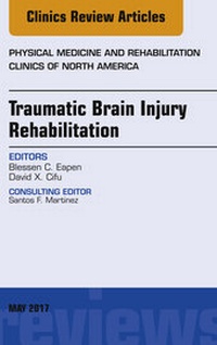 Abbildung von: Traumatic Brain Injury Rehabilitation, An Issue of Physical Medicine and Rehabilitation Clinics of North America - Elsevier