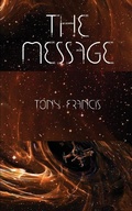 Cover: The Message - Tony Francis