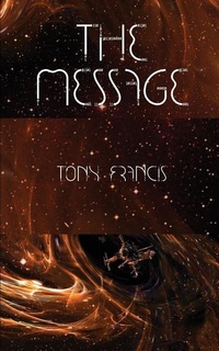 Enlarge image Cover: The Message - Tony Francis