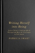 Cover: Writing Herself Into Being - McGill-Queen's University Press