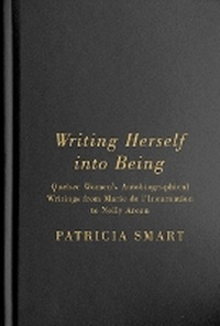 Enlarge image Cover: Writing Herself Into Being - McGill-Queen's University Press