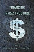 Cover: Financing Infrastructure - McGill-Queen's University Press
