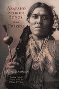 Cover: Arapaho Stories, Songs, and Prayers - University of Oklahoma Press