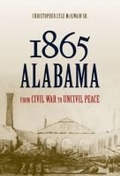 Cover: 1865 Alabama - The University of Alabama Press