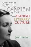 Cover: Kate O'Brien and Spanish Literary Culture - Syracuse University Press
