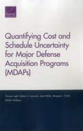 Cover: Quantifying Cost and Schedule Uncertainty for Major Defense Acquisition Programs (MDAPs) - RAND