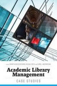 Enlarge image Cover: Academic Library Management - Association of College & Research Libraries