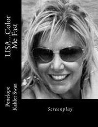 Abbildung von: Screenplay of Lisa...Color Me Fast - Penelope Kahler Swan