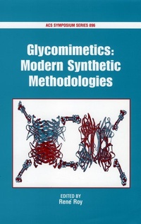 Enlarge image Cover: Modern Synthetic Methodologies toward Glycomimetics - Oxford University Press Inc