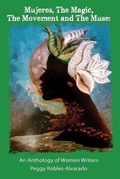 Cover: Mujeres, The Magic, The Movement and The Muse - Robles-Alvarado