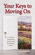 Cover: Your Keys to Moving on - Joan Rogliano Inc