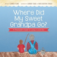 Abbildung von: Where Did My Sweet Grandpa Go? - For the Love of Dixie