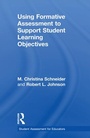 Cover: Using Formative Assessment to Support Student Learning Objectives - Routledge