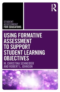 Enlarge image Cover: Using Formative Assessment to Support Student Learning Objectives - Routledge