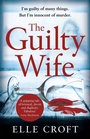 Cover: The Guilty Wife - Orion (an Imprint of The Orion Publishing Group Ltd )