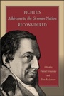 Cover: Fichte's Addresses to the German Nation Reconsidered - State University of New York Press