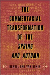 Abbildung von: The Commentarial Transformation of the Spring and Autumn - State University of New York Press