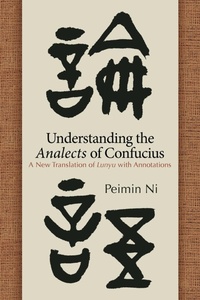 Abbildung von: Understanding the Analects of Confucius - State University of New York Press