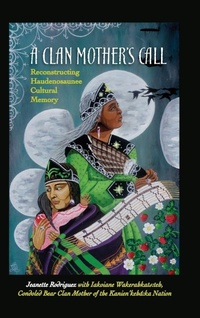 Enlarge image Cover: A Clan Mother's Call - State University of New York Press