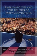 Cover: American Cities and the Politics of Party Conventions - State University of New York Press