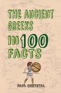 Cover: The Ancient Greeks in 100 Facts - Amberley Publishing