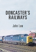 Cover: Doncaster's Railways - Amberley Publishing