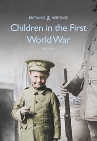 Abbildung von: Children in the First World War - Amberley Publishing