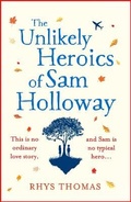 Cover: The Unlikely Heroics of Sam Holloway - Wildfire