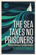 Cover: The Sea Takes No Prisoners - Adlard Coles Nautical