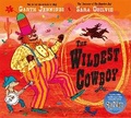 Cover: The Wildest Cowboy - Macmillan Children's Books
