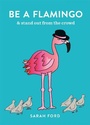 Cover: Be a Flamingo - Spruce