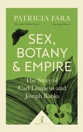 Cover: Sex, Botany and Empire (Icon Science) - Icon Books