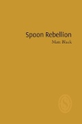 Cover: Spoon Rebellion - Smith|Doorstop Books
