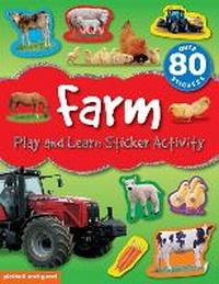 Enlarge image Cover: Play and Learn Sticker Activity: Farm - Picthall & Gunzi (an Imprint of Award Publications Ltd)