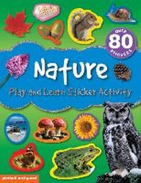 Enlarge image Cover: Play and Learn Sticker Activity: Nature - Picthall & Gunzi (an Imprint of Award Publications Ltd)