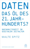 Cover: Daten - das &Ouml;l des 21. Jahrhunderts? - Hoffmann & Campe
