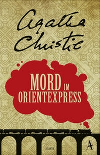 Abbildung von: Mord im Orientexpress - Atlantik Verlag