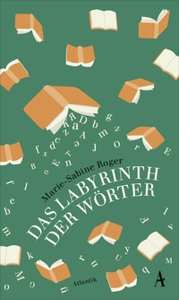 Enlarge image Cover: Das Labyrinth der Wörter - Atlantik Verlag