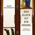 Cover: Das Gl&uuml;ck ist ein Vogerl - Hoffmann & Campe