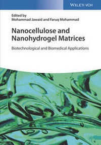 Abbildung von: Nanocellulose and Nanohydrogel Matrices - Wiley-VCH