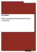 Cover: Mein persoenlicher Bachelor-Dissertation Guide 2017 - GRIN Publishing