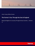 Cover: The Farmer's Tour Through the East of England - Hansebooks