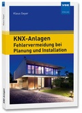 Cover: KNX-Anlagen - Fehlervermeidung bei Planung und Installation - VDE Verlag