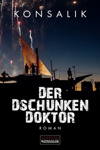 Abbildung von: Der Dschunkendoktor - DGK Fernseh- und Filmproduktion