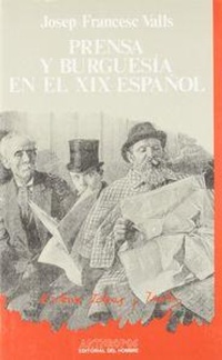 Abbildung von: Prensa y burguesía en el XIX español - Anthropos Editorial
